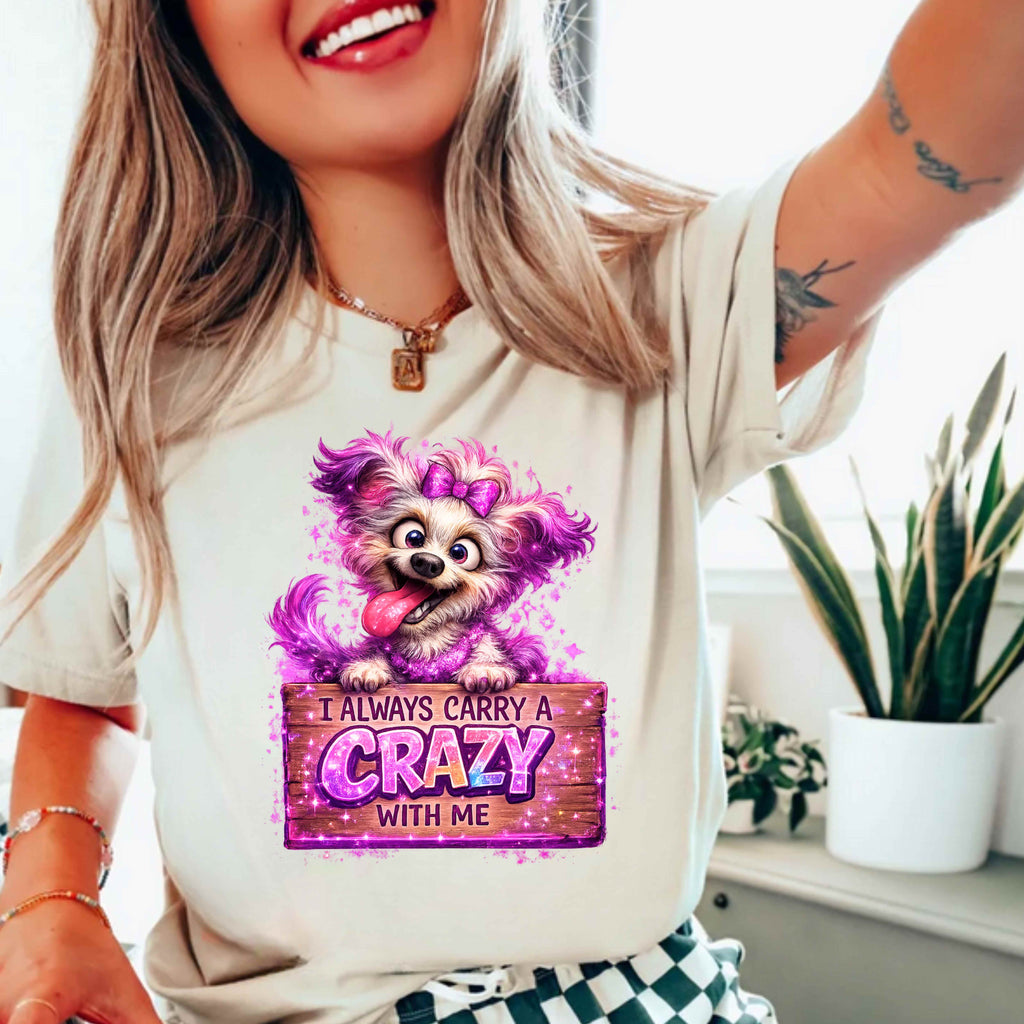 I Always Carry a Crazy With Me