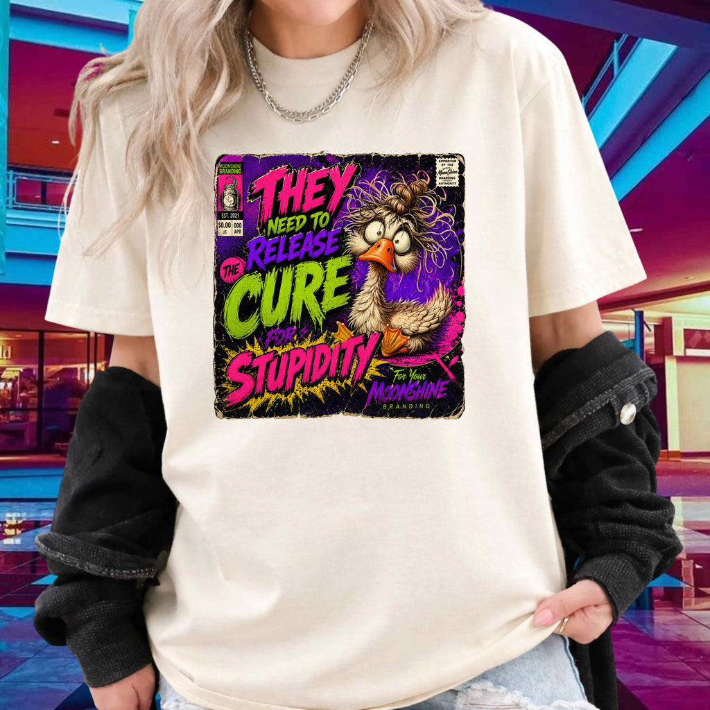 They Need To Release The Cure For Stupidity