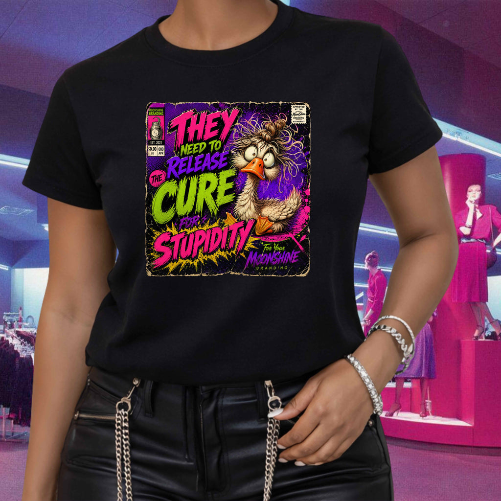 They Need To Release The Cure For Stupidity