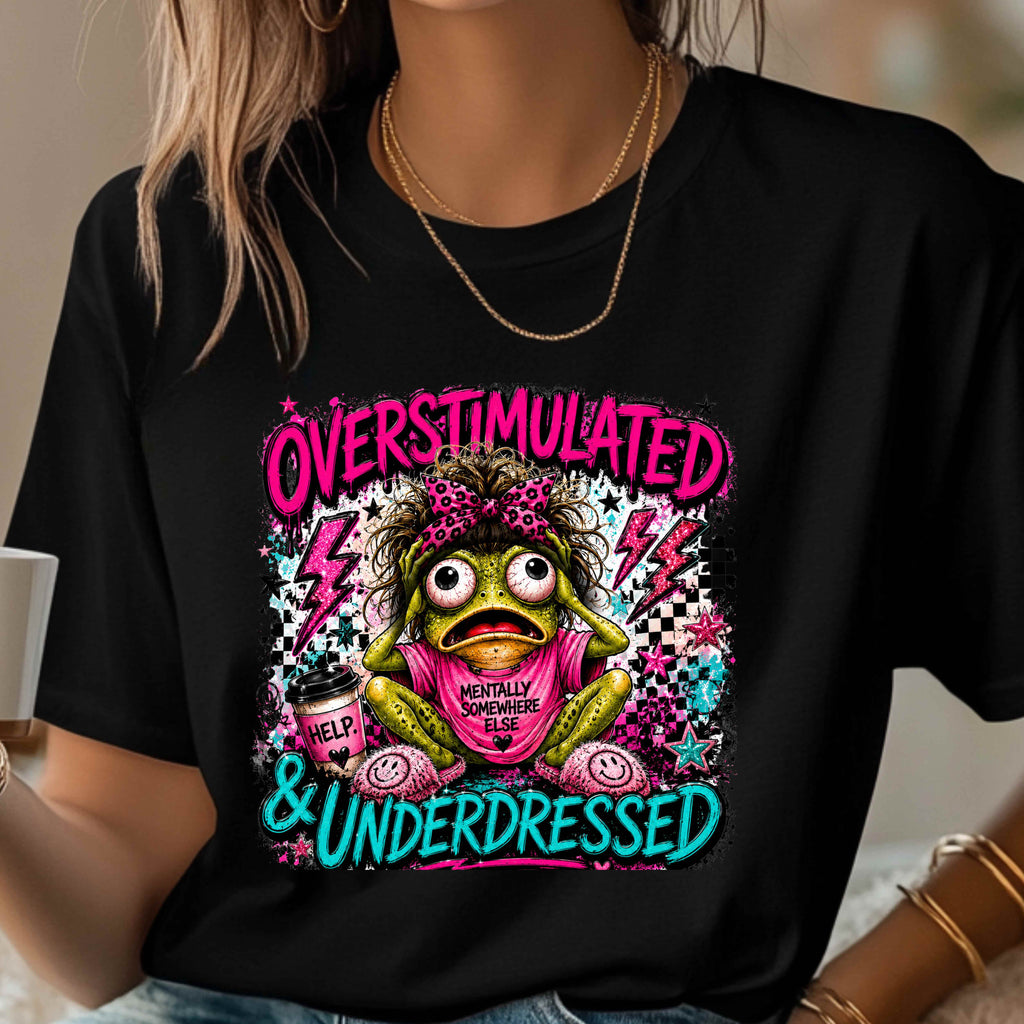 Bright neon comic-style frog design featuring a frazzled frog with bold “Overstimulated & Underdressed” lettering, playful grunge details, and vibrant pink and teal colors.