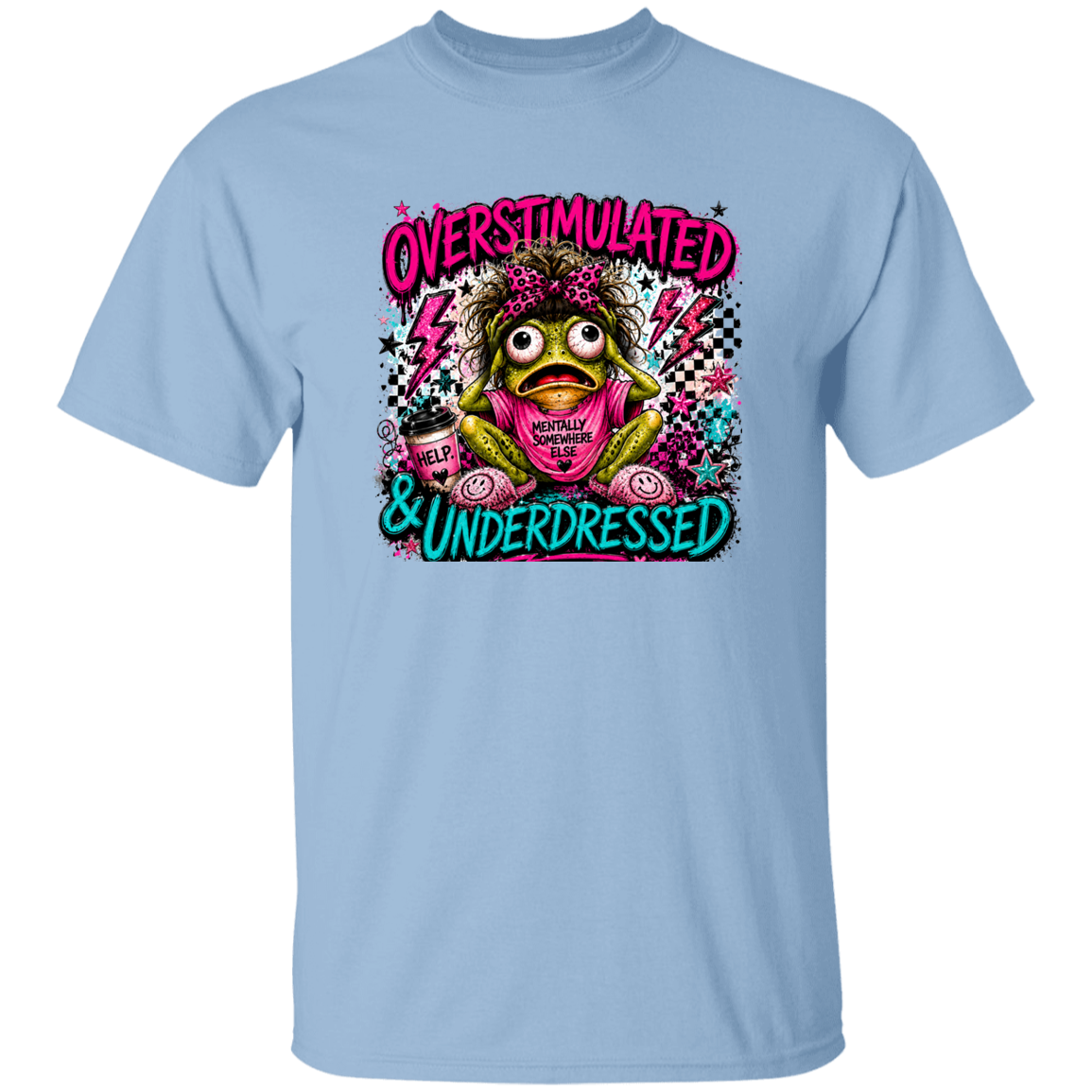 Bright neon comic-style frog design featuring a frazzled frog with bold “Overstimulated & Underdressed” lettering, playful grunge details, and vibrant pink and teal colors.